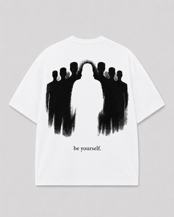 BE YOURSELF